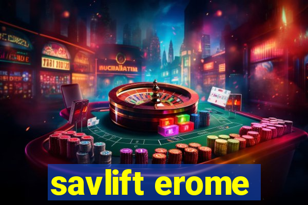 savlift erome